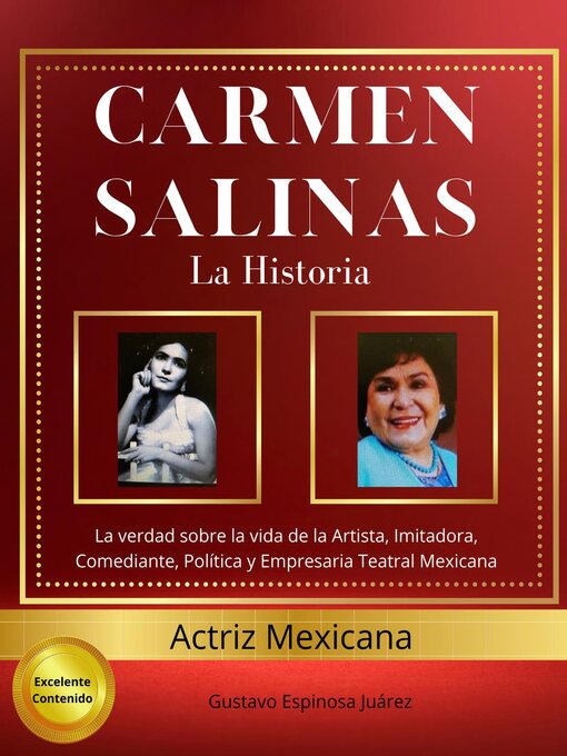 Title details for Carmen Salinas  La Historia La verdad sobre la vida de la Artista, Imitadora, Comediante, Política y Empresaria Teatral Mexicana Actriz Mexicana Excelente contenido by gustavo espinosa juarez - Available